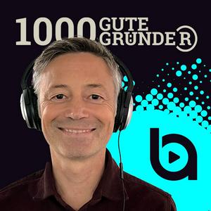 Höre 1000 gute Gründer in der App.