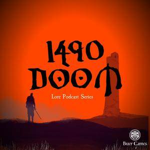 Höre 1490 Doom - Lore Series Podcast in der App.