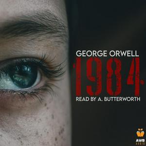 Höre 1984 or Nineteen Eighty-Four, audiobook in der App.