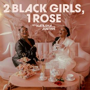 Höre 2 Black Girls, 1 Rose in der App.