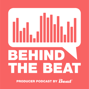 Höre BEHIND THE BEAT Producer Podcast in der App.