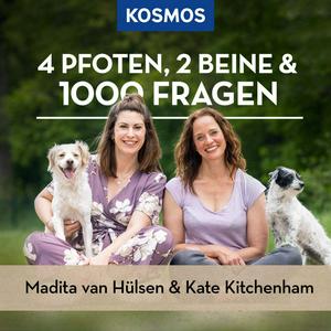 Höre 4 Pfoten, 2 Beine & 1000 Fragen - mit Madita van Hülsen und Kate Kitchenham in der App.