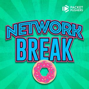 Höre Network Break in der App.