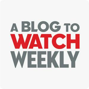 Höre A Blog To Watch Weekly in der App.