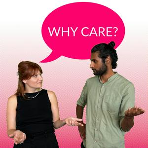 Höre WHY CARE? in der App.