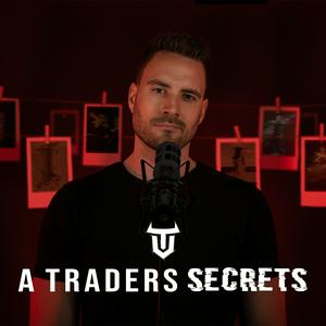 Höre A Traders Secrets in der App.