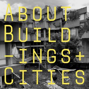 Höre About Buildings + Cities in der App.