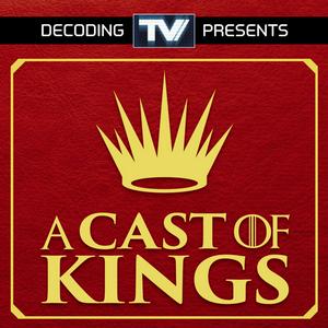 Höre A Cast of Kings - A House of the Dragon Podcast in der App.