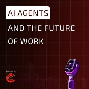 Höre AI Agents and the Future of Work in der App.