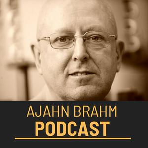 Höre Ajahn Brahm Podcast in der App.