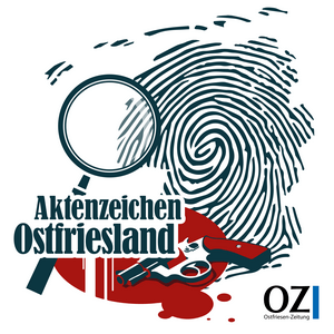 Höre Aktenzeichen Ostfriesland - Der Crime-Podcast der Ostfriesen-Zeitung in der App.