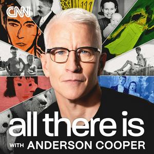 Höre All There Is with Anderson Cooper in der App.