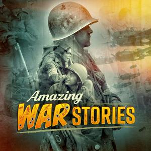 Höre Amazing War Stories in der App.