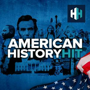 Höre American History Hit in der App.