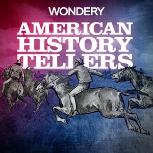 Höre American History Tellers in der App.