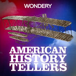 Höre American History Tellers in der App.