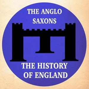 Höre Anglo Saxon England Podcast in der App.