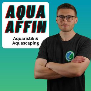 Höre AquaAffin - Der Aquaristik Podcast in der App.