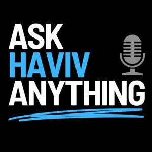 Höre Ask Haviv Anything in der App.