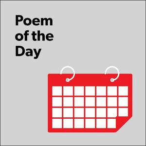 Höre Audio Poem of the Day in der App.