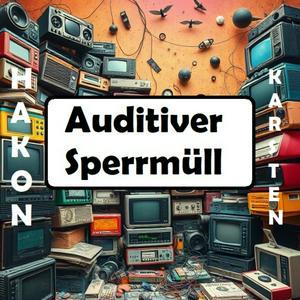 Höre Auditiver Sperrmüll in der App.