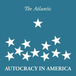 Höre Autocracy in America in der App.