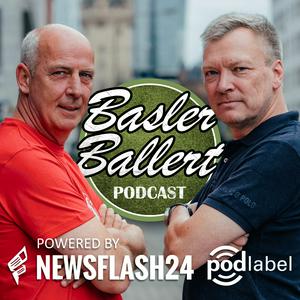 Höre Basler Ballert - Der Podcast powered by Newsflash24.de in der App.