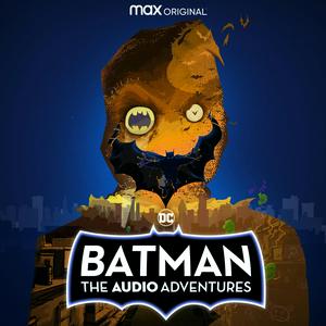 Höre Batman: The Audio Adventures in der App.