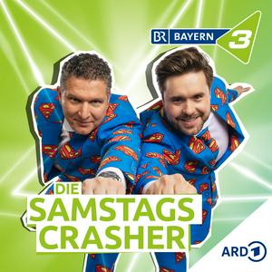 Höre Die SamstagsCrasher - der BAYERN 3 Comedy Podcast in der App.