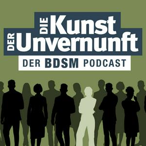 Höre BDSM - Die Kunst der Unvernunft in der App.