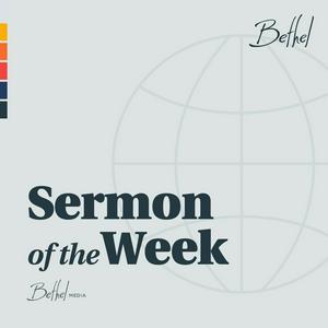 Höre Bethel Redding Sermon of the Week in der App.