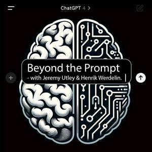 Höre Beyond The Prompt - How to use AI in your company in der App.