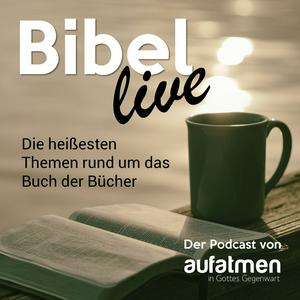 Höre Bibel live - Der AiGG Podcast in der App.