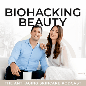 Höre Biohacking Beauty: The Anti-Aging Skincare Podcast in der App.