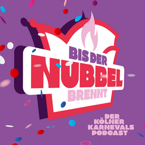 Höre Bis der Nubbel brennt - Der Kölner Karnevalspodcast in der App.