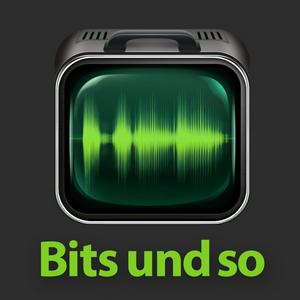 Höre Bits und so in der App.