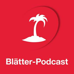 Höre Blätter-Podcast in der App.