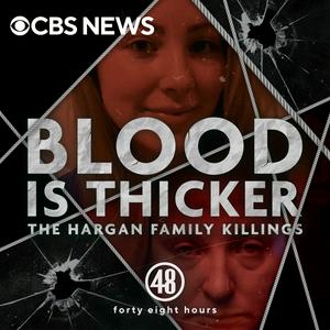 Höre Blood is Thicker: The Hargan Family Killings in der App.