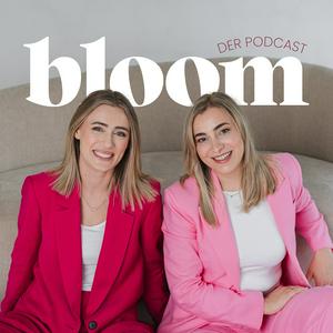 Höre Bloom - der Podcast in der App.