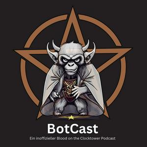 Höre BotCast - Ein inoffizieller Blood on the Clocktower Podcast in der App.