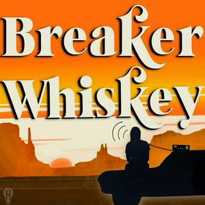 Höre Breaker Whiskey in der App.