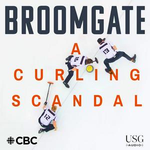 Höre Broomgate: A Curling Scandal in der App.