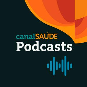 Höre Canal Saúde Podcasts in der App.