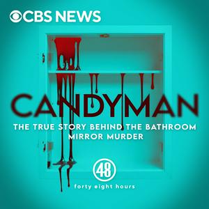 Höre Candyman: The True Story Behind The Bathroom Mirror Murder in der App.