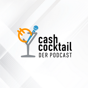 Höre CashCocktail - Podcast in der App.