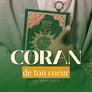 Höre Coran de Ton coeur in der App.