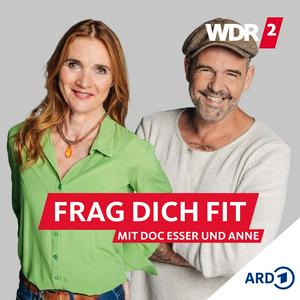 Höre WDR 2 Frag dich fit – mit Doc Esser und Anne in der App.