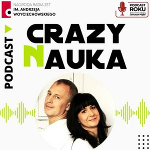 Höre Crazy Nauka in der App.