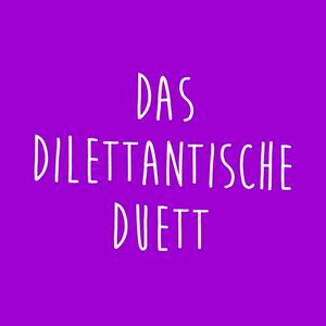 Höre Das Dilettantische Duett in der App.