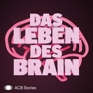 Höre Das Leben des Brain in der App.